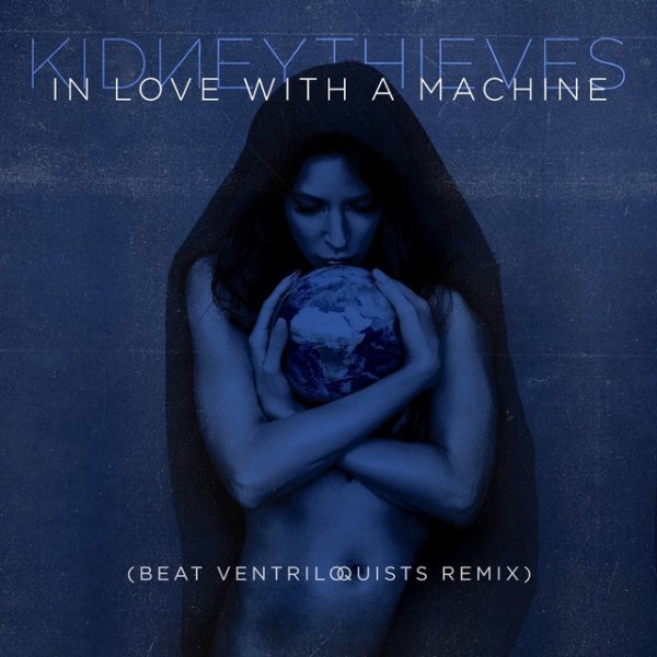 Album Kidneythieves - In Love With a Machine