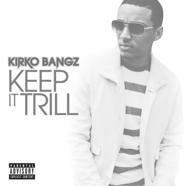 Album Kirko Bangz - Keep It Trill