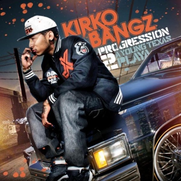 Album Kirko Bangz - Progression 2: A Young Texas Playa