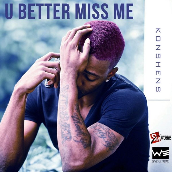 U Better Miss Me - album