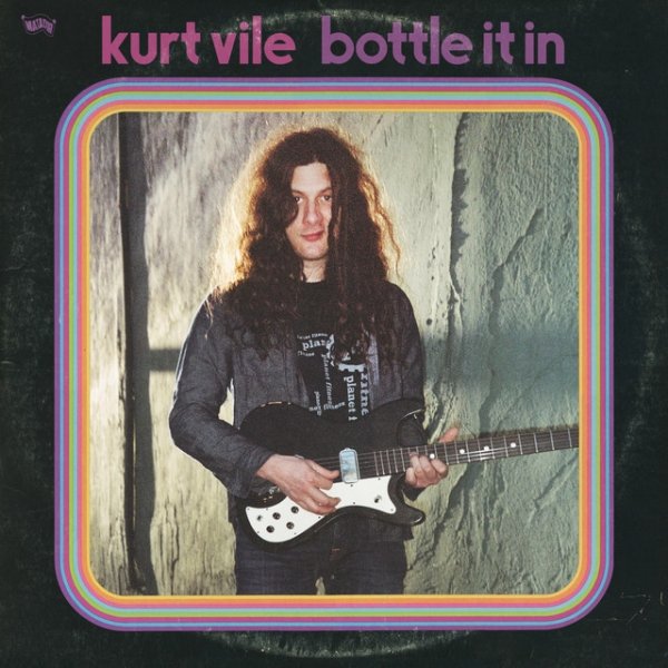 Album Kurt Vile - Bottle It In