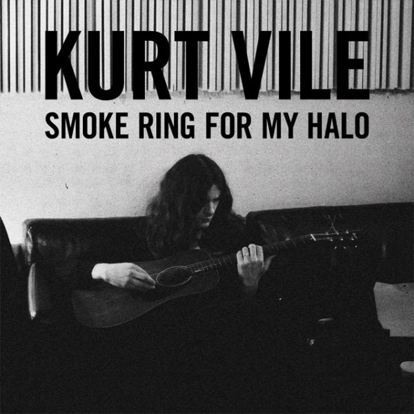 Album Kurt Vile - Smoke Ring For My Halo