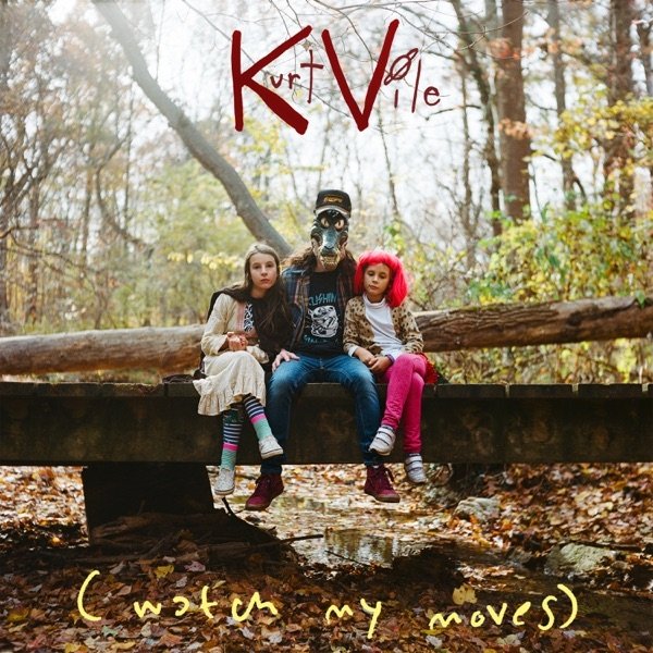 Album Kurt Vile - (watch my moves)