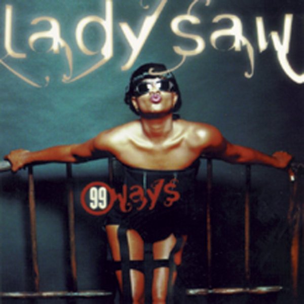 Album Lady Saw - 99 Ways