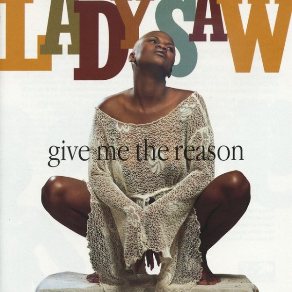 Album Give Me The Reason - Lady Saw