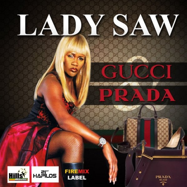 Lady Saw Gucci & Prada, 2018
