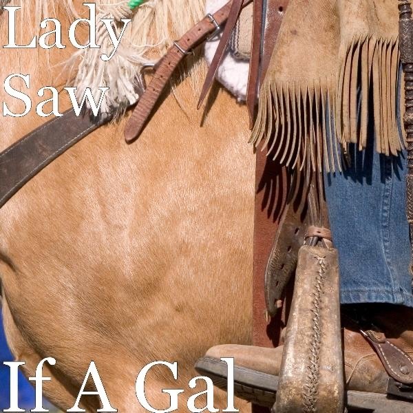 Album Lady Saw - If a Gal