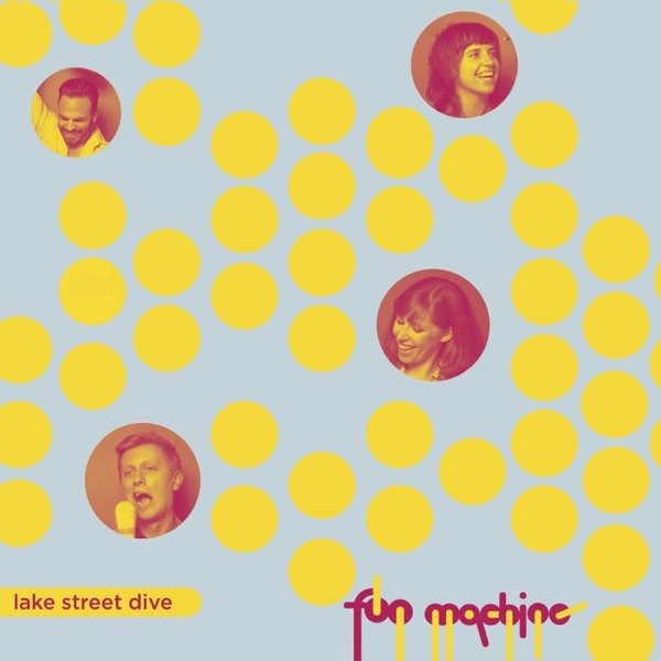 Album Lake Street Dive - Fun Machine