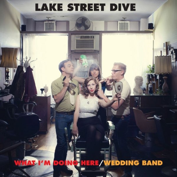 Album Lake Street Dive - What I