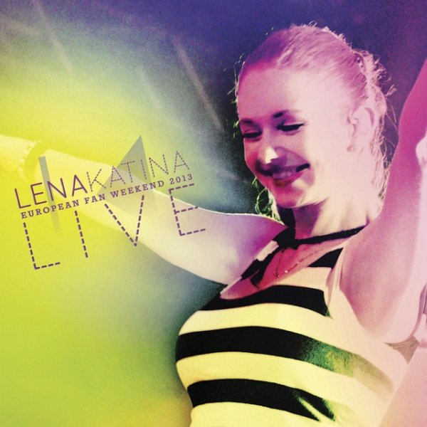 Album Lena Katina - European Fan Weekend 2013 Live
