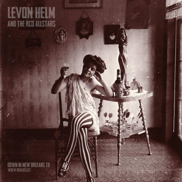 Album Levon Helm - Down In New Orleans 
