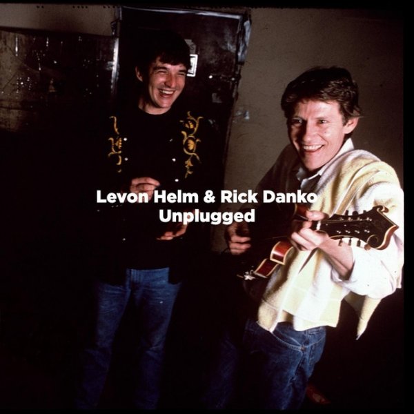 Album Levon Helm - Helm / Danko Unplugged