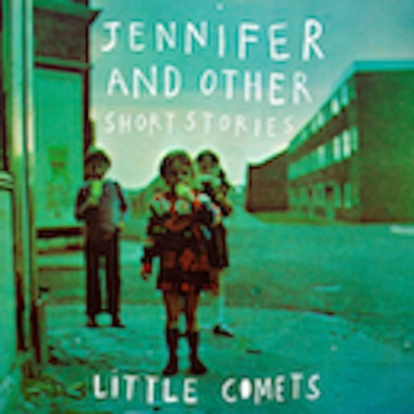 Album Little Comets - Jennifer and Other Short Stories