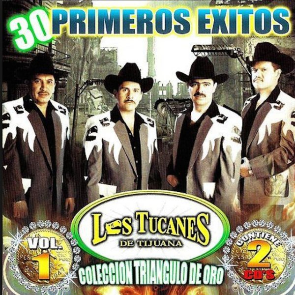Album Los Tucanes De Tijuana - 30 Primeros Exitos