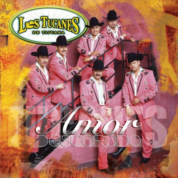 Album Los Tucanes De Tijuana - Amor Descarado