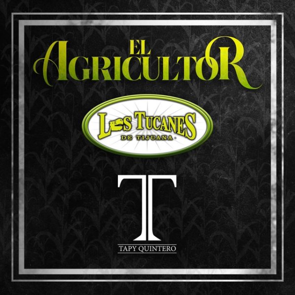 Album Los Tucanes De Tijuana - El Agricultor