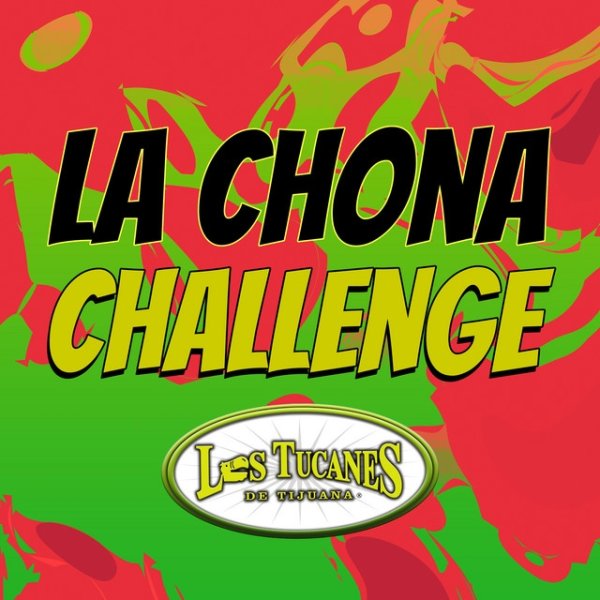 Album Los Tucanes De Tijuana - La Chona Challenge