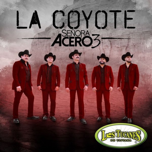 Album Los Tucanes De Tijuana - La Coyote