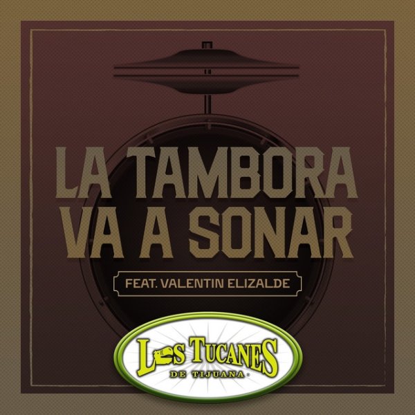 Album Los Tucanes De Tijuana - La Tambora Va A Sonar