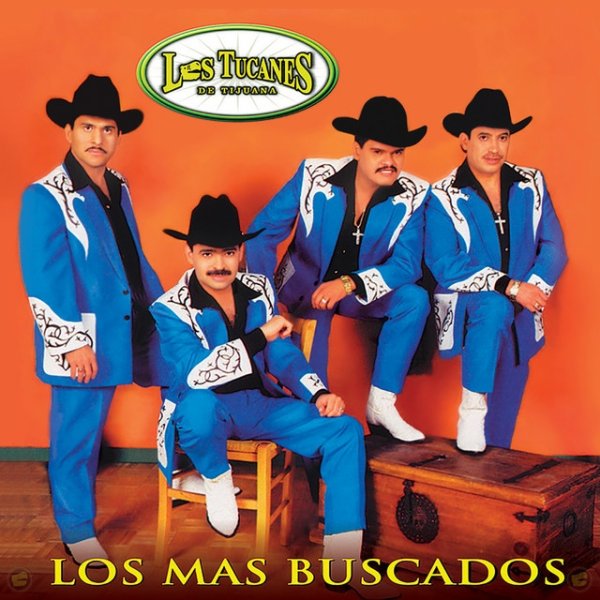 Album Los Tucanes De Tijuana - Los Mas Buscados