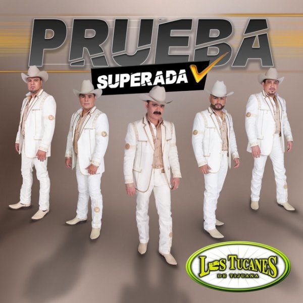 Album Los Tucanes De Tijuana - Prueba Superada