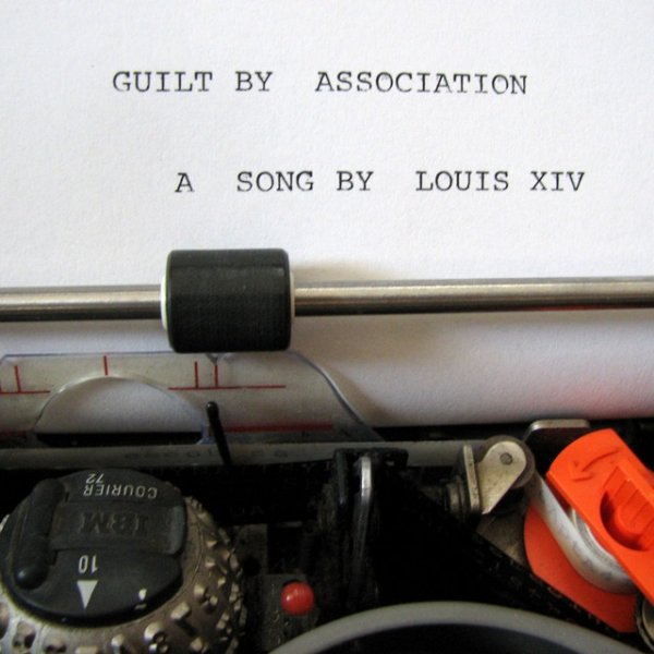 Album Louis XIV - Guilt By Association