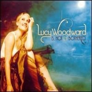 Album Lucy Woodward - Is...Hot & Bothered