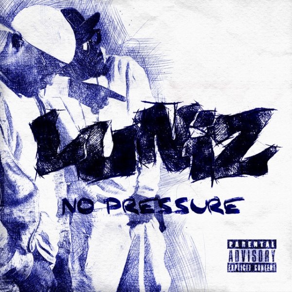 Luniz No Pressure, 2018