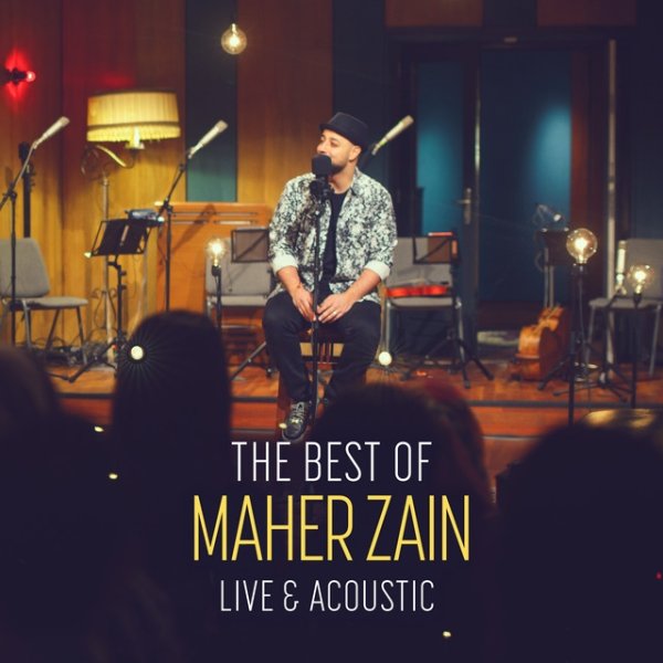 Album Maher Zain - The Best of Maher Zain Live & Acoustic