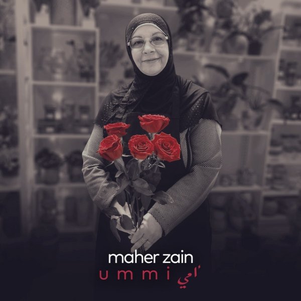 Album Maher Zain - Ummi (Mother)