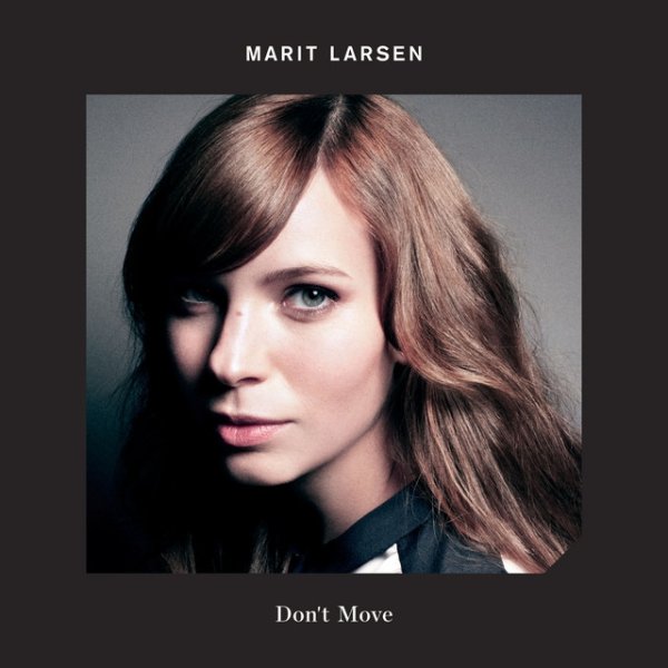 Marit Larsen Don't Move, 2012