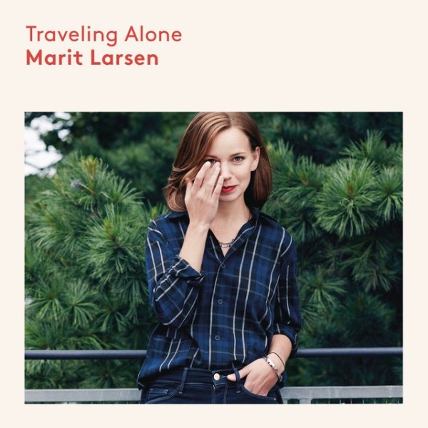 Album Marit Larsen - Traveling Alone