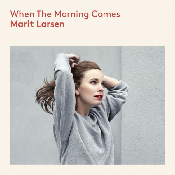 Album Marit Larsen - When The Morning Comes