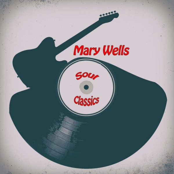 Album Mary Wells - Soul Classics