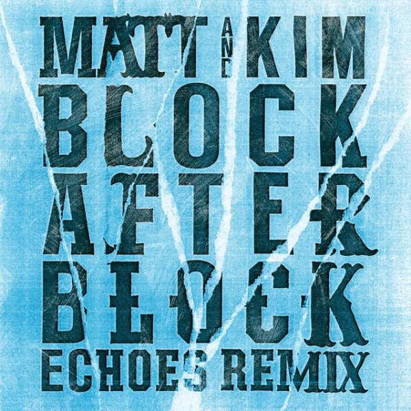Album Matt & Kim - Block After Block