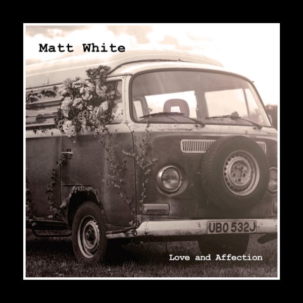 Album Matt White - Love and Affection