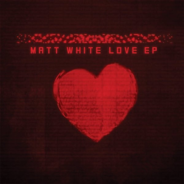 Album Matt White - LOVE