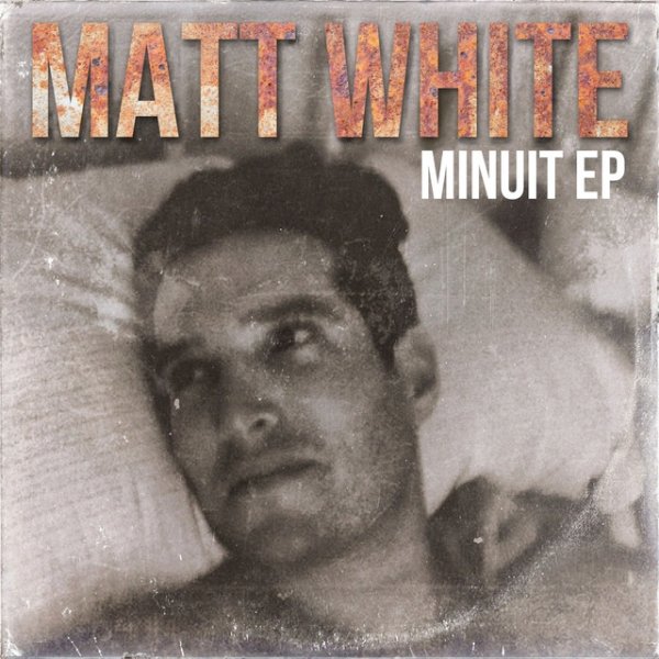 Album Matt White - Minuit