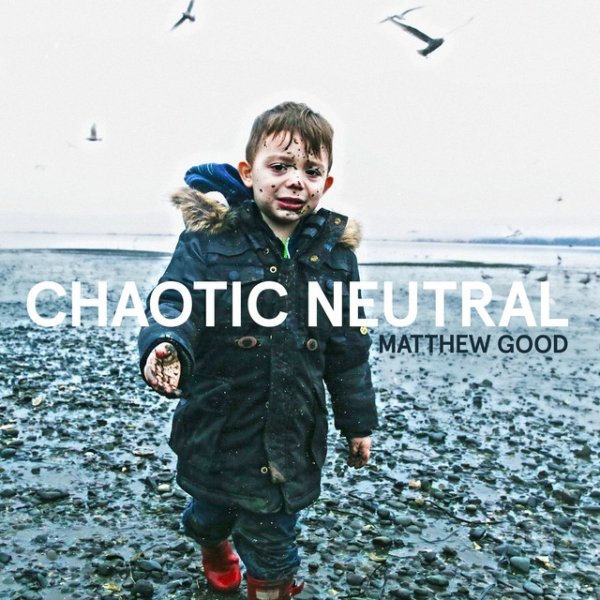Album Matthew Good - Chaotic Neutral