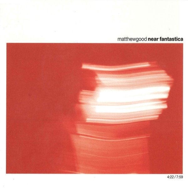 Album Matthew Good - Near Fantastica