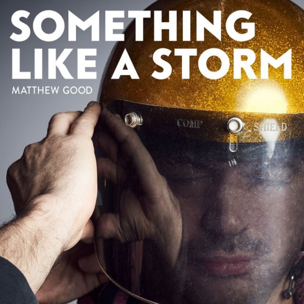 Matthew Good Something Like a Storm, 2017