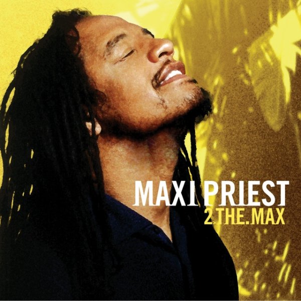 Album Maxi Priest - 2 The Max
