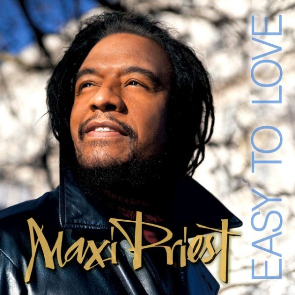 Maxi Priest Easy To Love, 2014