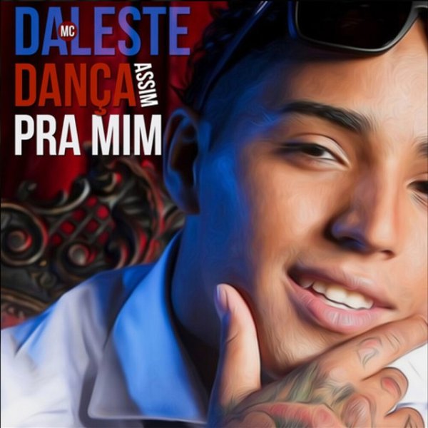 Album Mc Daleste - Dança Assim pra Mim