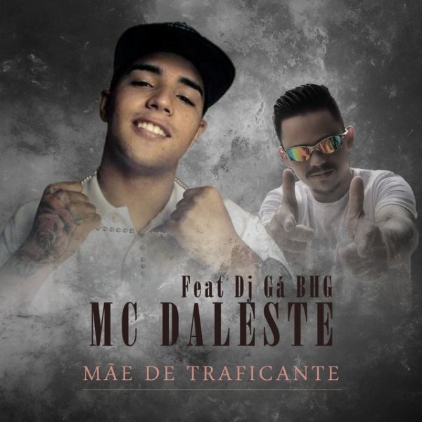 Album Mc Daleste - Mãe de Traficante
