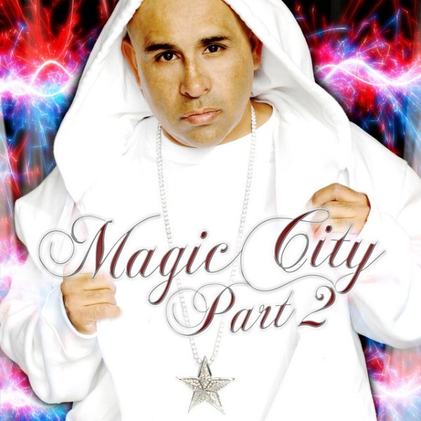 MC MAGIC Magic City Part 2, 2008