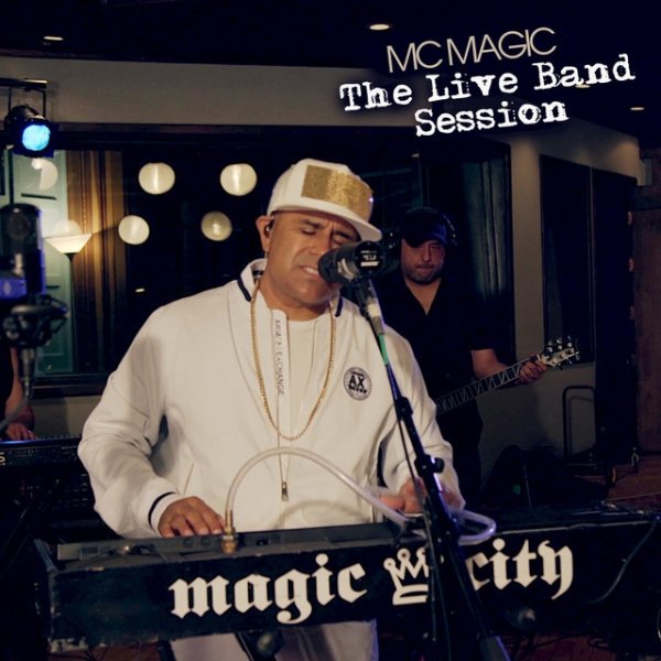 Album MC MAGIC - The Live Band Session