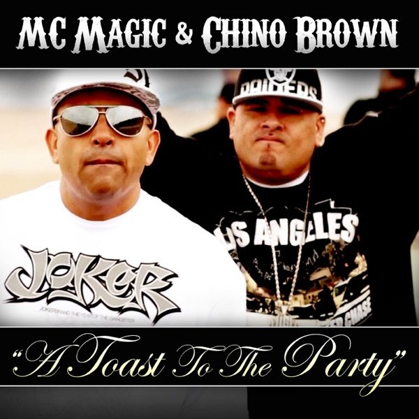 Album MC MAGIC - Toast to the Party