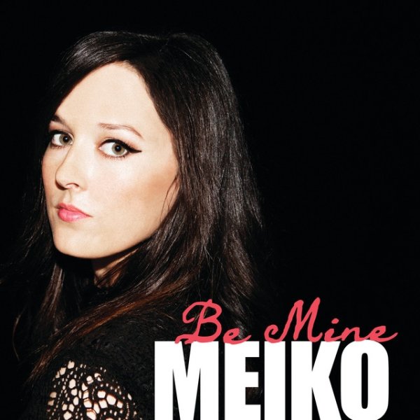 Album Meiko - Be Mine