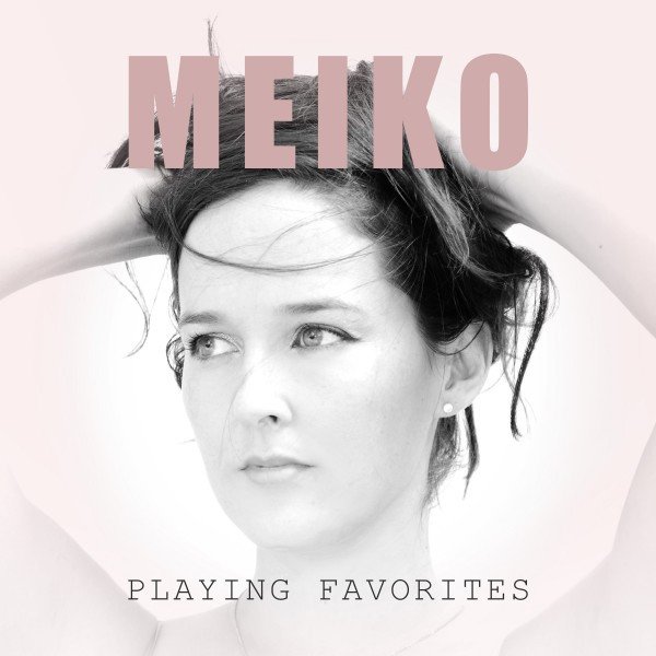 Album Meiko - Playing Favorites